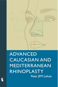 Book Advanced Caucasian and Mediterranean Rhinoplasty by Peter JFM Lohuis